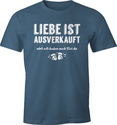 Produktbild von Herren T-Shirt Liebe ist aus aber wir haben noch Bier da Fun-Shirt Moonworks® denim XL