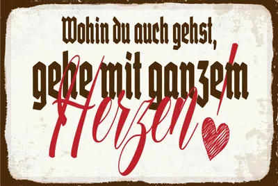 Produktbild von vianmo Blechschild 20x30 cm Wohin du auch gehst, geh mit ganzem Herzen