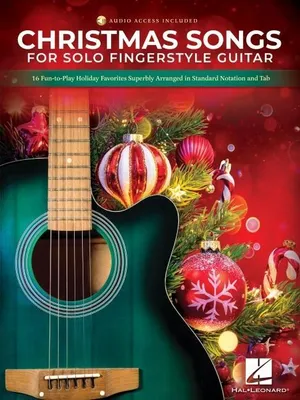 Produktbild von Christmas Songs for Solo Fingerstyle Guitar: 16 Fun-To-Play Holiday Favorites Superbly Arranged in Standard Notation and Tab