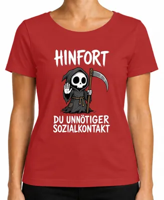 Produktbild von Hinfort Du Unnötiger Sozialkontakt Sensenmann Statement Sarkasmus Damen T-Shirt, Rot, M