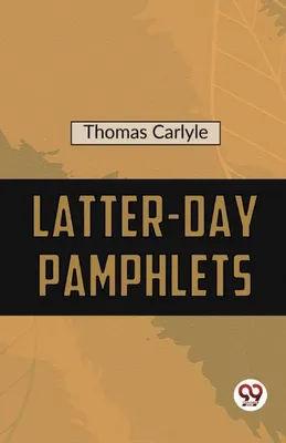 Obrázok produktu pre Latter-Day Pamphlets
