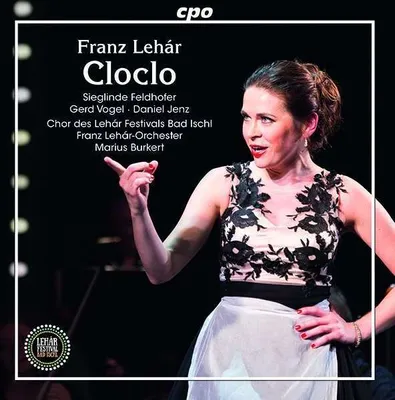 Obrázok produktu pre Franz Lehar (1870-1948): Cloclo (Operette in 3 Akten) -   - (CD / C)