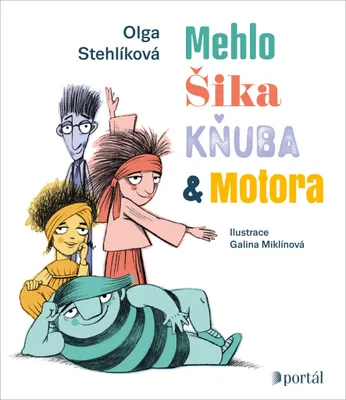Obrázek produktu pro Mehlo, Šika, Kňuba a Motora (Stehlíková Olga)
