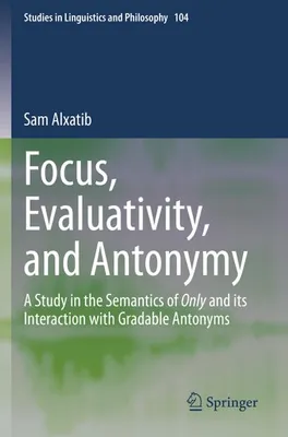 Obrázek produktu pro Focus, Evaluativity, and Antonymy