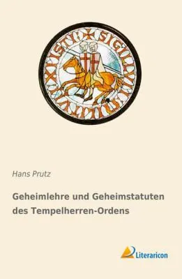 Produktbild von Geheimlehre und Geheimstatuten des Tempelherren-Ordens