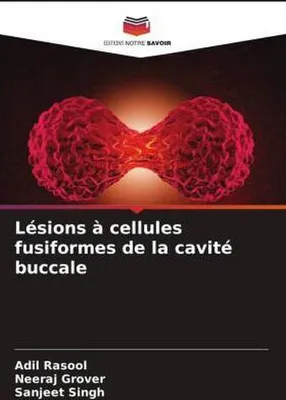 Produktbild von Lésions à cellules fusiformes de la cavité buccale
