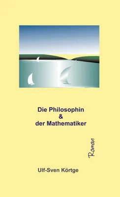 Produktbild von Die Philosophin und der Mathematiker