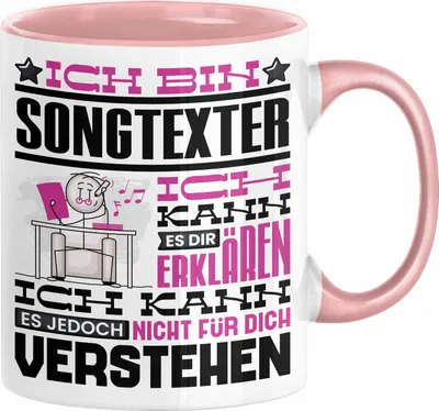 Produktbild von Songtexter Geschenk Tasse Lustige Geschenkdiee für einen Songtexter Geburtstag Ich Bin Songtexter Ich Kann Es Dir Erklären Aber Nicht Für Dich Verstehen (Rosa)
