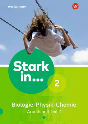 Produktbild von Stark in Biologie/Physik/Chemie 2. Arbeitsheft Teil 2