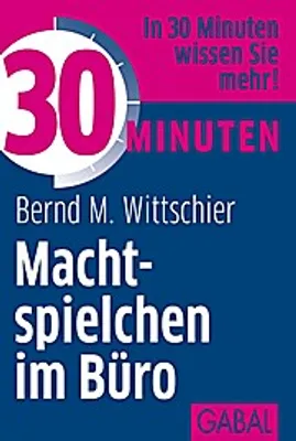 Produktbild von 30 Minuten Machtspielchen im Büro