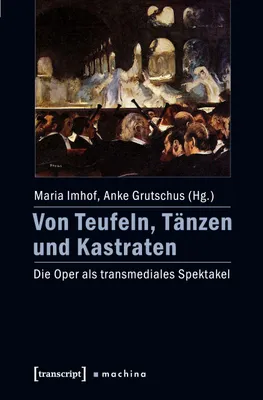 Produktbild von Von Teufeln, Tänzen und Kastraten