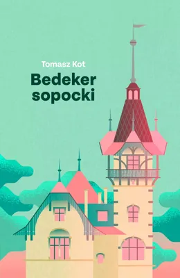 Obrázek produktu pro Bedeker sopocki: Przewodnik po Sopocie