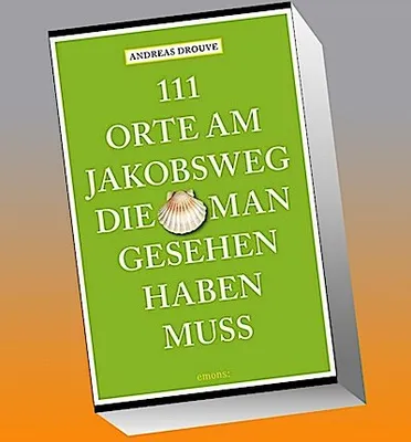 Produktbild von 111 Orte am Jakobsweg, die man gesehen haben muss