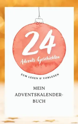 Produktbild von Adventskalender-Buch: 24 Geschichten für die Vorweihnachtszeit