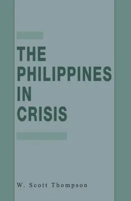 Obrázok produktu pre The Philippines in Crisis