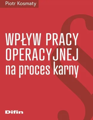 Produktbild von Wpływ pracy operacyjnej na proces karny