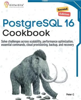 Produktbild von PostgreSQL 16 Kochbuch, Zweite Auflage