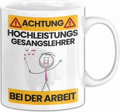 Produktbild von Gesangslehrer Tasse Geschenk Lustiger Spruch Geschenkidee für Gesangslehrer Achtung Hochleistungs Gesangslehrer Bei Der Arbeit (Weiß)