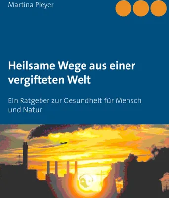Produktbild von Heilsame Wege aus einer vergifteten Welt