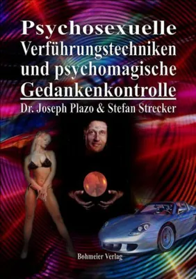 Immagine prodotto di Psychosexuelle Verführungstechniken und psychomagische Gedankenkontrolle
