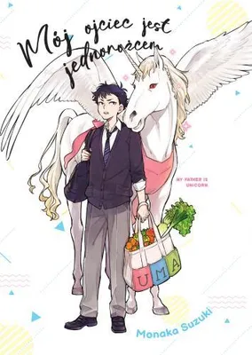 Image de Mon père est une licorne