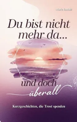 Image de Du bist nicht mehr da... und doch überall