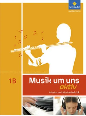 Produktbild von Musik um uns 1 B. Arbeitsheft (6. Schuljahr)