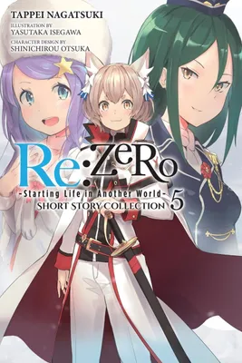 Produktbild von RE: Zero -Starting Life in Another World- Short Story Collection, Vol. 5 (Light Novel)