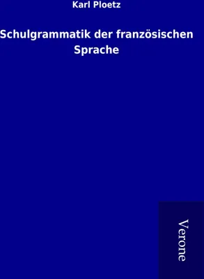 Produktbild von Schulgrammatik der französischen Sprache
