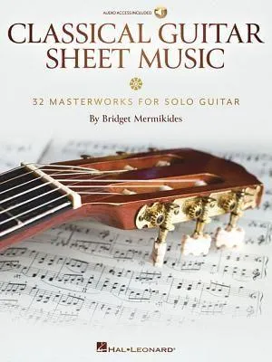 Produktbild von Classical Guitar Sheet Music - 32 Masterworks for Solo Guitar Book/Online Audio