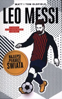 Zdjęcie produktu dla Leo Messi. Biografia piłkarza