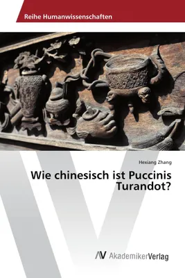 Produktbild von Wie chinesisch ist Puccinis Turandot?