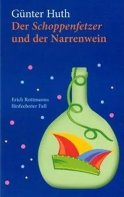 Obrázok produktu pre Der Schoppenfetzer und der Narrenwein