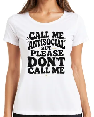 Zdjęcie produktu dla Koszulka damska "Call Me Antisocial But Please Don't Call Me Statement", biała, rozmiar S
