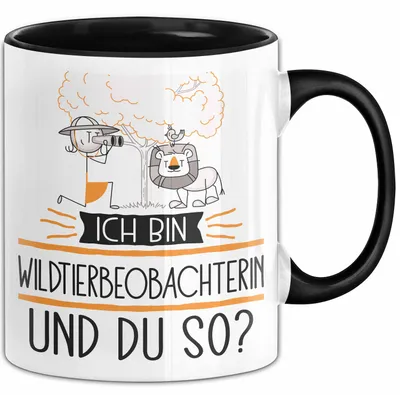 Produktbild von Wildtierbeobachterin Tasse Geschenk Ich Bin Wildtierbeobachterin Und Du So Geschenkidee Lustiger Spruch Becher (Schwarz)