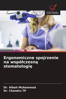 Produktbild von Ergonomiczne spojrzenie na wspó¿czesn¿ stomatologi¿