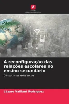 Produktbild von A reconfiguração das relações escolares no ensino secundário