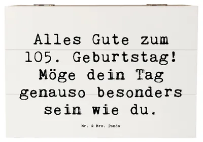 Produktbild von Mr. & Mrs. Panda Truhe Spruch 105. Geburtstag 22 x 15 cm - Weiß - Geschenk, liebevolle Wünsche, Box, Dankbarkeit, besondere Momente, schatztruhe, Kiste, Happy Birthday