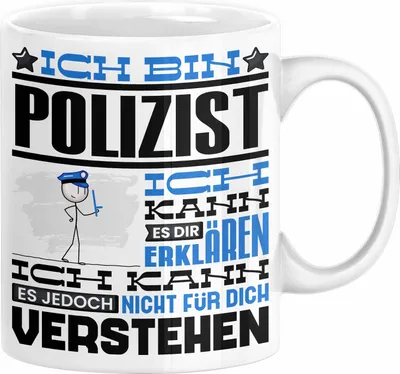 Produktbild von Polizist Geschenk Tasse Geschenkidee für Polizist Geburtstag Lustiger Spruch Ich Bin Polizist Ich Kann Es Dir Erklären Aber Nicht Für Dich Verstehen (Weiß)