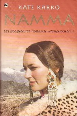 Image de Namma. Een waargebeurde Tibetaanse liefdesgeschiedenis | Kate Karko