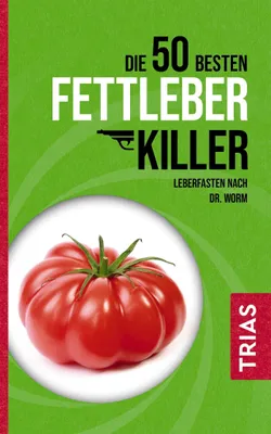 Produktbild von Die 50 besten Fettleber-Killer