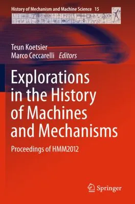Obrázok produktu pre Explorations in the History of Machines and Mechanisms