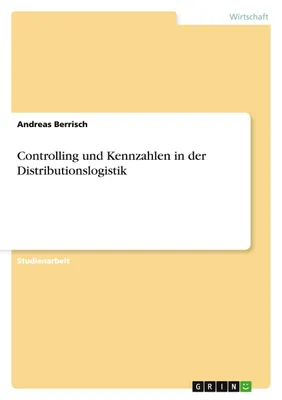 Produktbild von Controlling und Kennzahlen in der Distributionslogistik