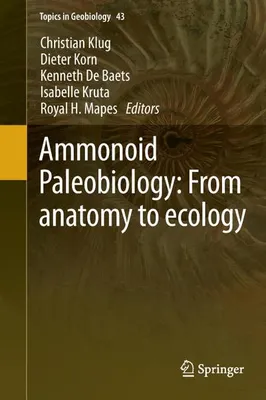Image de Ammonoid Paleobiology: From anatomy to ecology