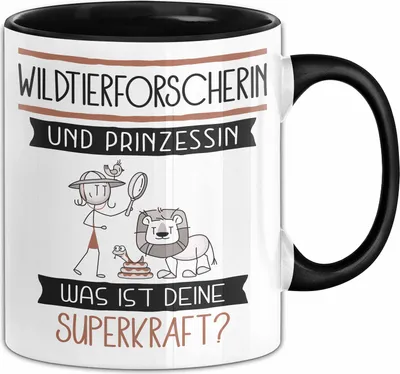 Produktbild von Wildtierforscherin Und Prinzessin Tasse Geschenk Für Eine Wildtierforscherin Geburtstag Was Ist Deine Superkraft (Schwarz)