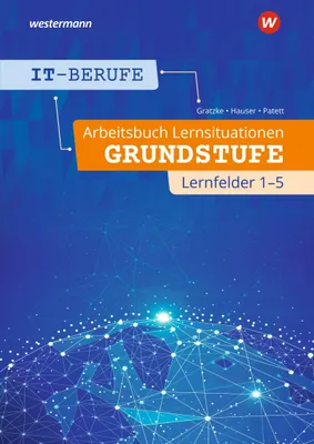 Zdjęcie produktu dla IT-Berufe - Arbeitsbuch Lernsituationen Grundstufe Lernfelder 1-5