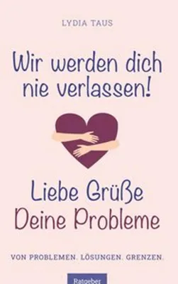 Obrázok produktu pre Wir werden Dich nie verlassen! Liebe Grüße. Deine Probleme