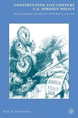 Immagine prodotto di Constructing 21st Century U.S. Foreign Policy