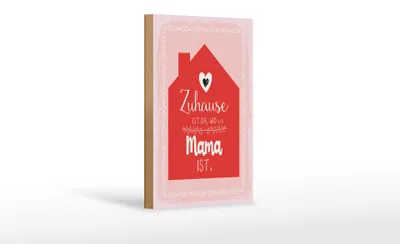 Produktbild von Holzschild Zuhause ist da wo Mama ist, 18x12 cm, Holzschilder Spruch Glück Weisheit