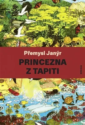 Obrázek produktu pro Princezna z Tapiti - Přemysl Janýr